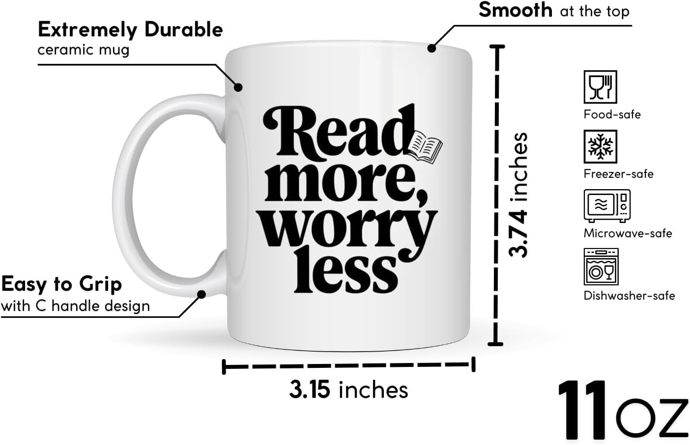Book Lover Coffee Mug 11oz White - Read More - Gift for Bookworm Reader Reading Lover Bookish Women