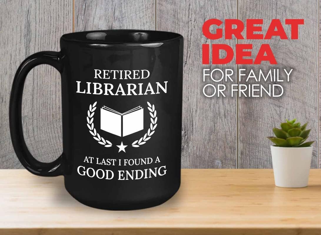 Retirement Coffee Mug 15oz Black - Retired Librarian Good Ending - Funny Retired Vintage Gift For Coworker Grandpa Dad Book Lover Librarian Bookworm Writer Reader