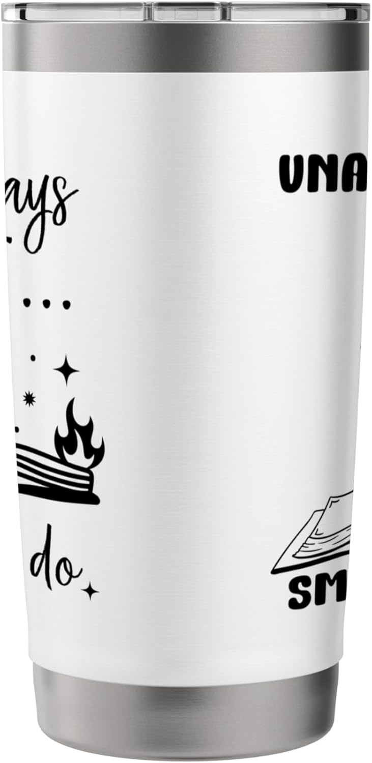 I Dont Always Read Smut Books Smutt Unapologetic Smut Reader Stainless Steel Insulated Tumbler
