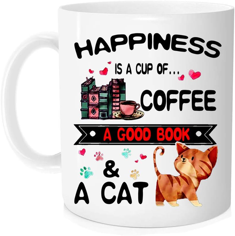 Funny coffee Mug - Book Lovers Reading Mug - Happiness is A Cup of Coffee & A Cat - Cat lovers Mugs, Funny Bookish Coffee Mug, Cat Mug, Teacher Mug - 11 oz Novelty Mug