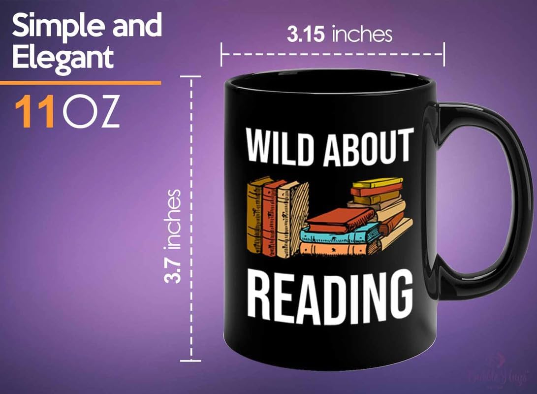 Reading Bookworm Coffee Mug 11oz Black - Wild About Reading - Reading Reader Book Worm I Know Things Book Addict Book Lover Bookish Novelist Librarian Writer