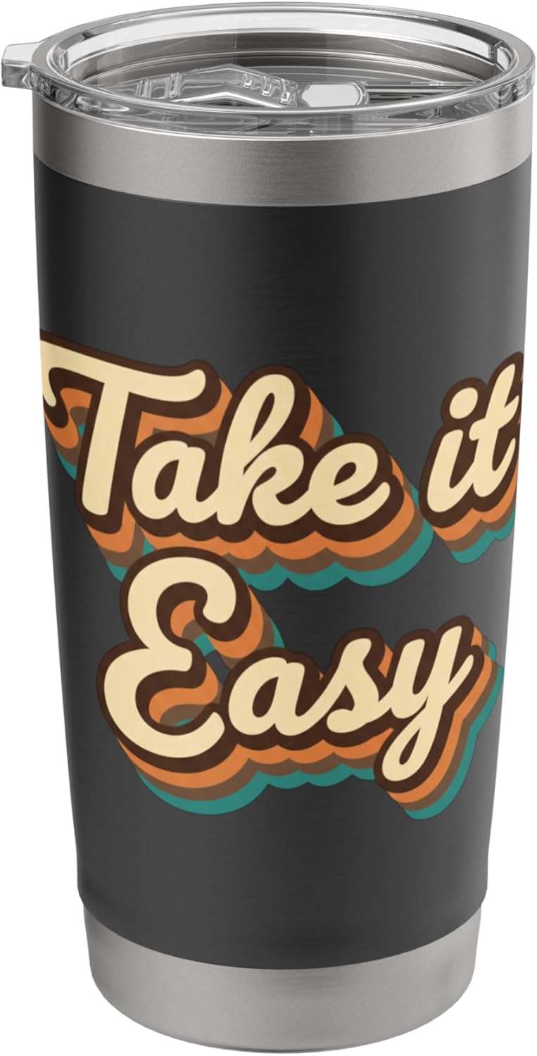 Take IT Easy Retro 1970S Nostalgia Relaxed Vibes Stainless Steel Insulated Tumbler