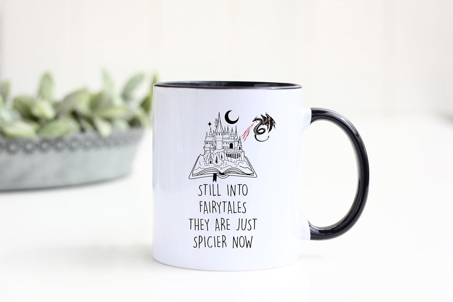 Funny Fairytale Reader Mug, Still into Fairytales They Are Just Spicier Now, Funny Reading, Book Lover, Spicy Reader, Castle and Dragon, 11oz Ceramic Coffee Mug/Tea Cup