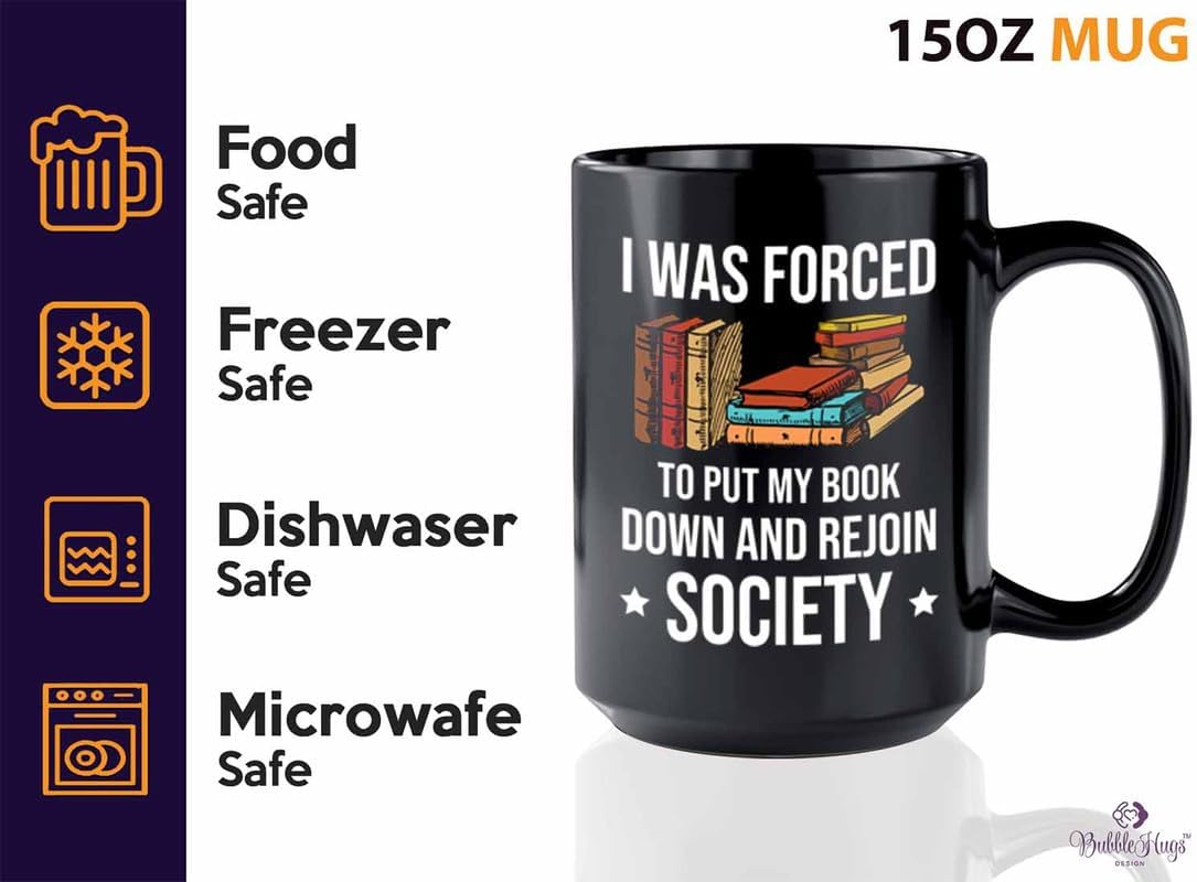 Reading Bookworm Coffee Mug 15oz Black - My Book Down And Rejoin Society - Reading Reader Book Worm I Know Things Book Addict Book Lover Bookish Novelist Librarian Writer