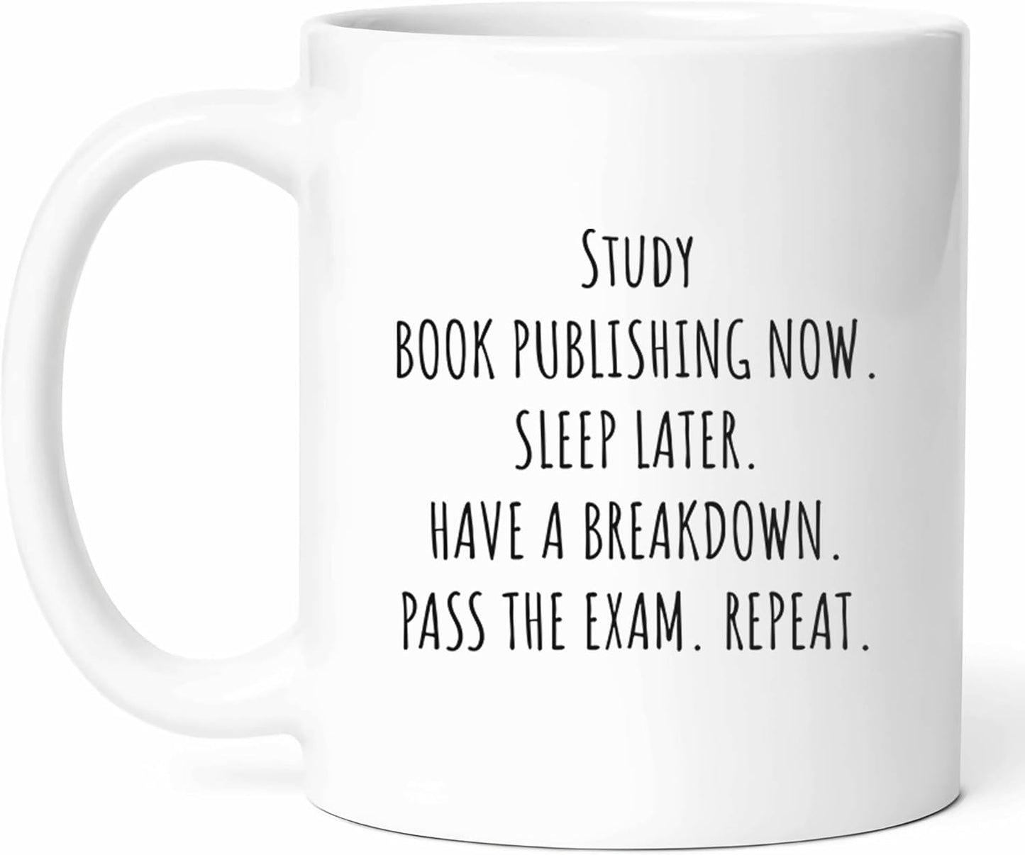 Book Publishing Student Mug - Literary Major Coffee Cup - Aspiring Funny Gift From Peers - Industry Tea Mugs - Lover Cups - 11 Oz Ceramic Gifts For Future Writers, Birthday, Him, Her, Christmas