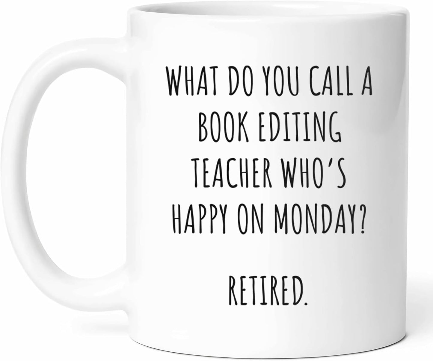 Book Editing Teacher Retirement Mug - Manuscript Mentor Coffee Cup - Literary Guide Funny Gift From Students - Publishing Expert Tea Mugs - Story Editor Cups - 11 Oz Ceramic Gifts For Lovers