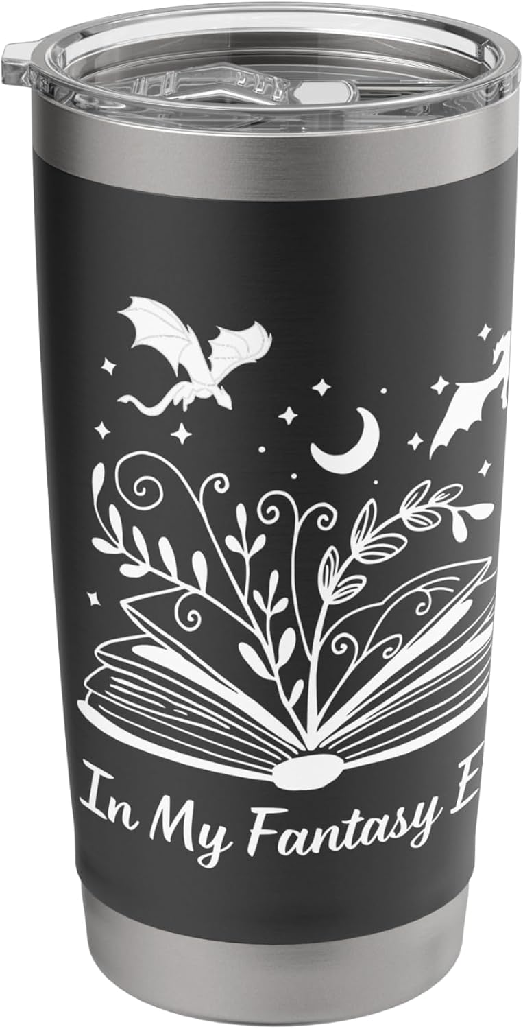 In My Fantasy Era Spicy Dark Romance Book Lover Smut Reader Stainless Steel Insulated Tumbler