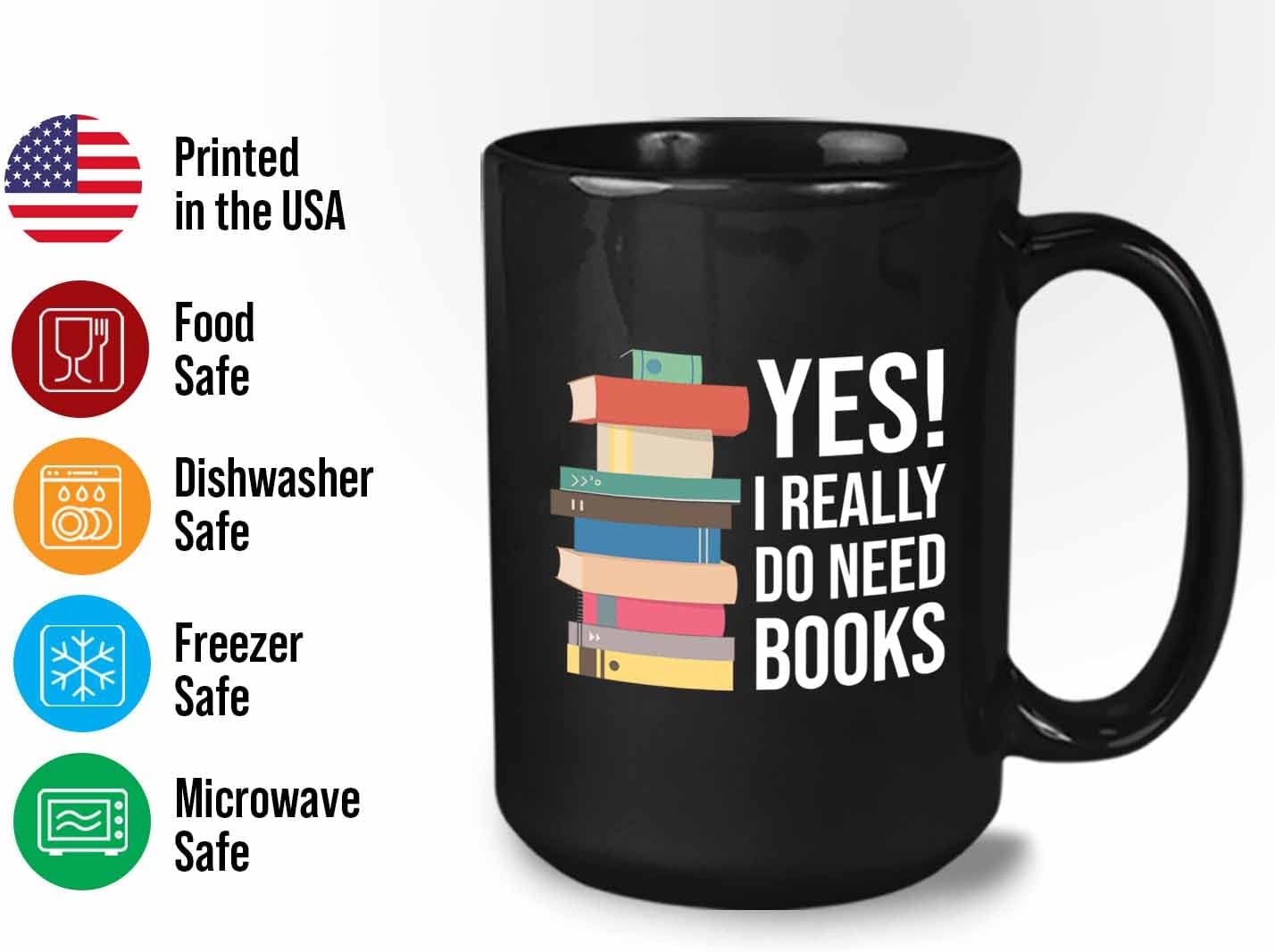 Bubble Hugs Writer Coffee Mug 15oz Black - Yes I Really Do Need All These Books - Reading Book Lover for Bookworm Bibliophile Librarians Author Readers Bookish
