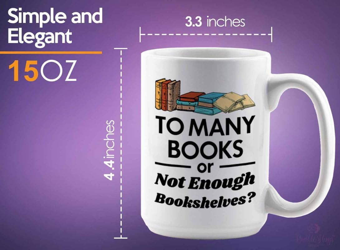 Reading Coffee Mug 15oz White - To Many Books - Reader Gift Bookworm Owl Lover Cat Lover Book Lover Novelist Librarian Writer