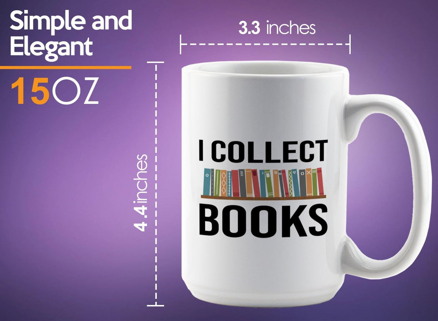 Book Lover Coffee Mug 15oz White -I Collect Books - Writer Editor Bookish Librarian Bibliophile Bookish Grammar Philosophers