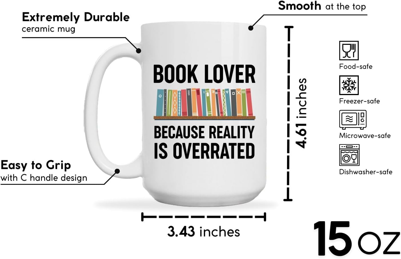 Book Lovers Coffee Mug 15oz White -Reality overrated - Book Reader Bookworm Addict Bookish Librarian Nerd Gifts Decor for Men Women