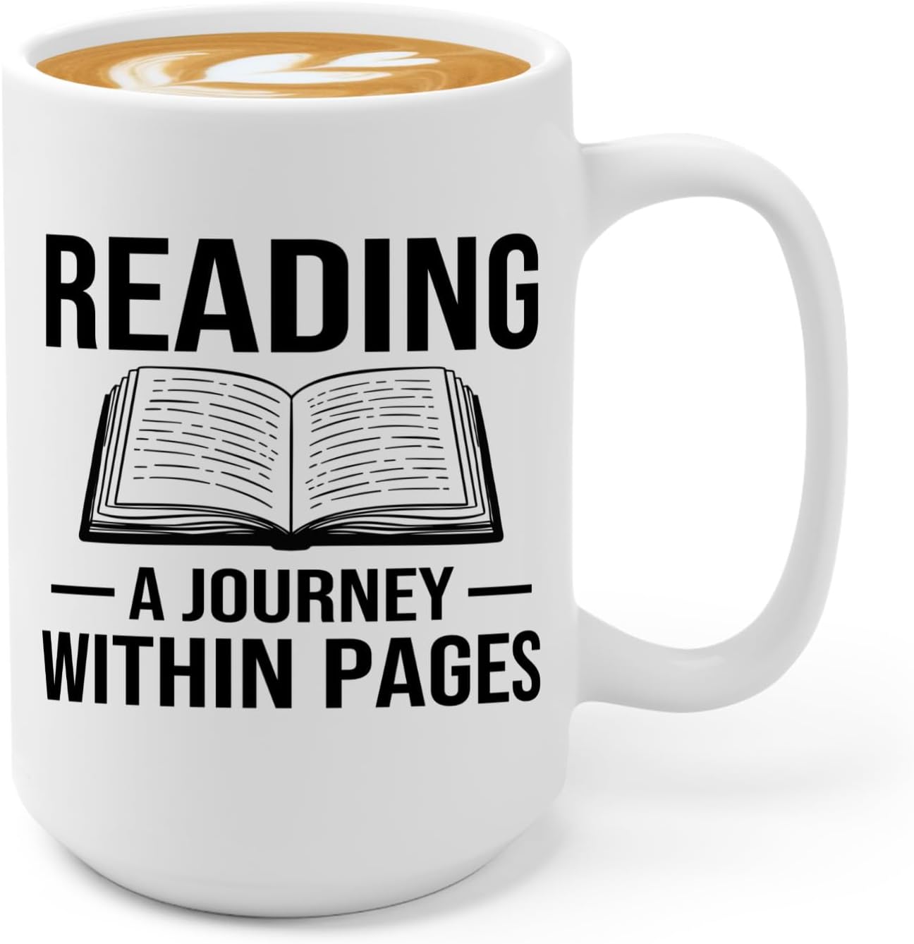Book Lover Coffee Mug 15oz White -Reading A Journey - Bookworm Literature Library Book Lover Reader Booked Editor Intellectual Studious