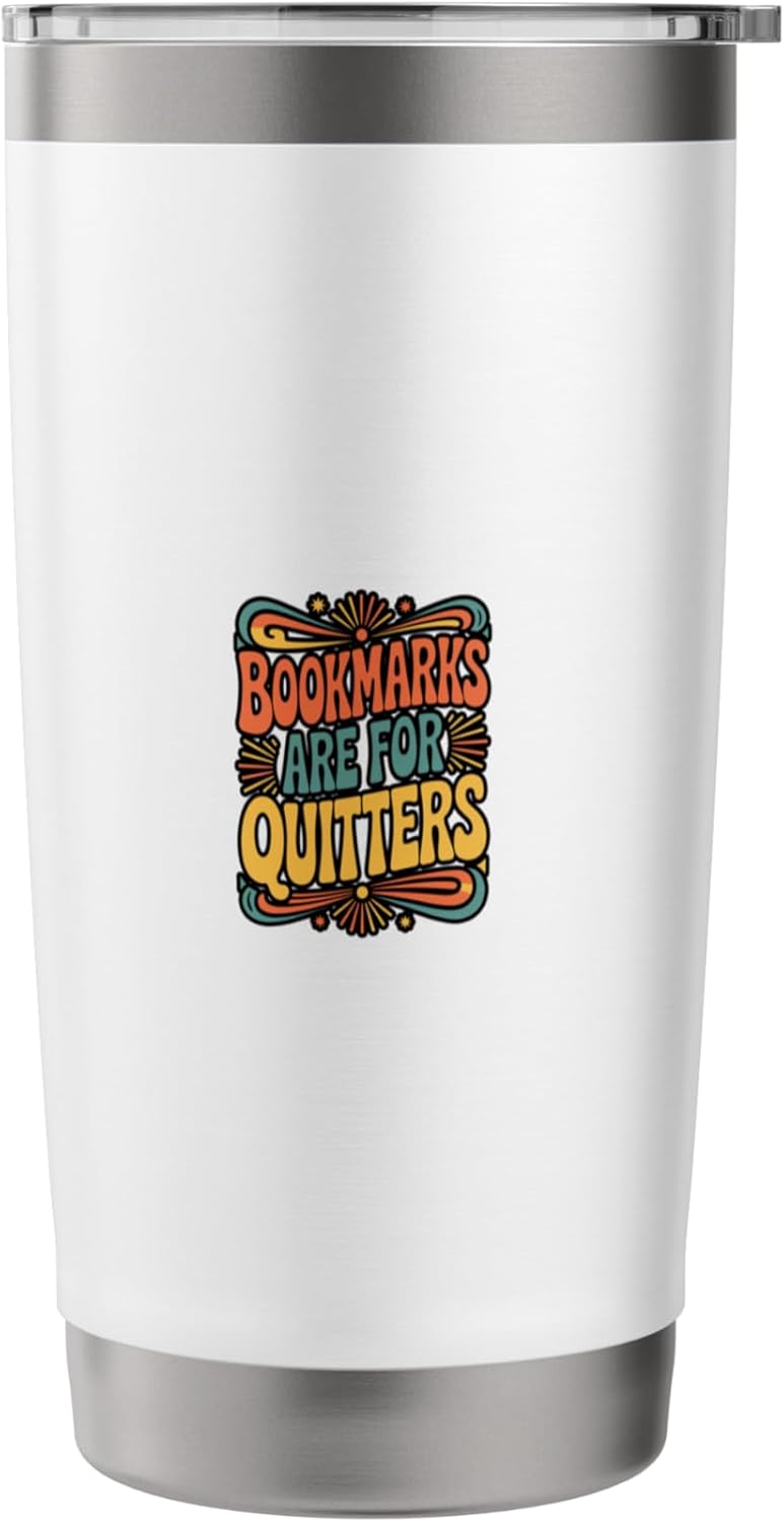 Bookmarks Are For Quitters Retro Reading Meme Stainless Steel Insulated Tumbler