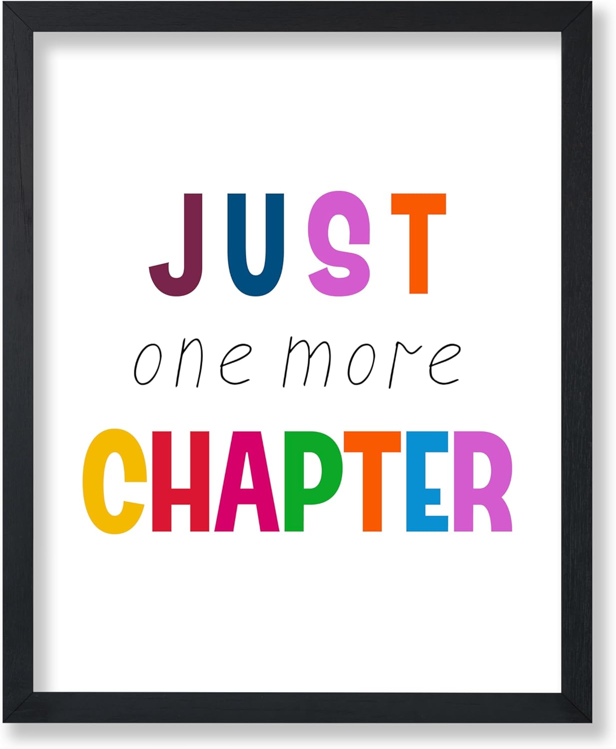 Poster Master Just One More Chapter Poster - Typography Print - Reading Art - Library Design - Nursery Illustration - Colorful Kid's Room or Classroom Decor - 8x10 UNFRAMED Wall Decor