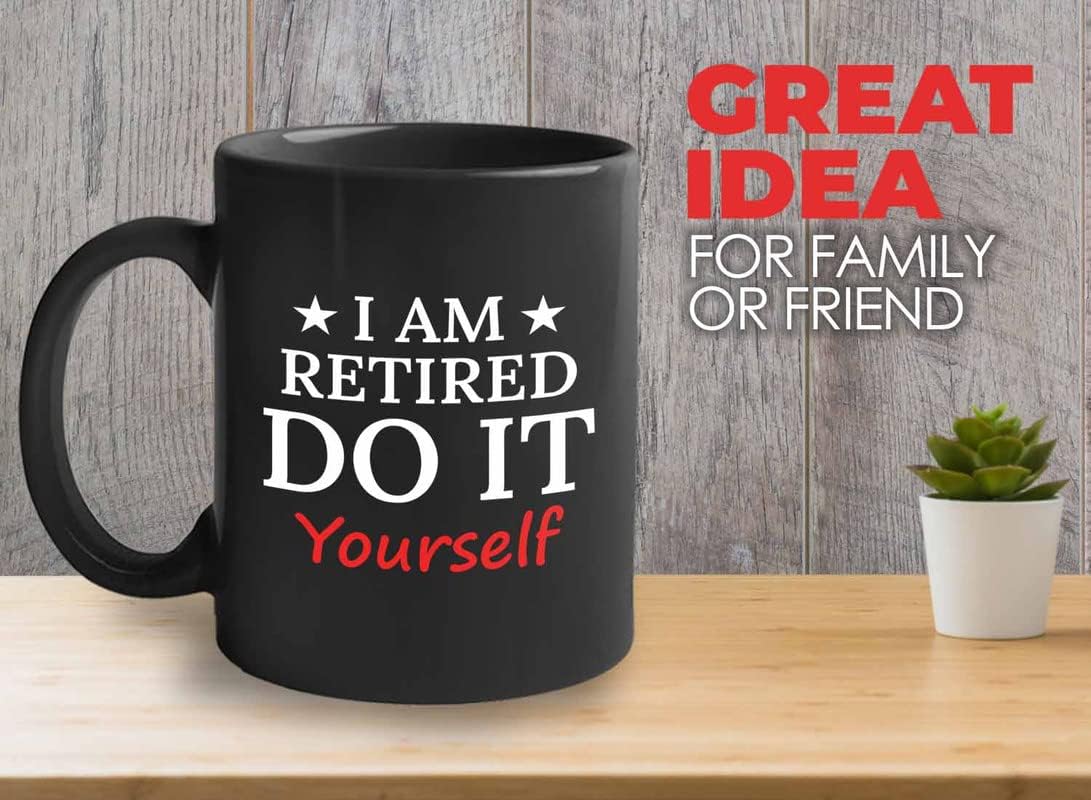 Retirement Coffee Mug 11oz Black - Retired Do It Yourself - Funny Retired Vintage Gift For Coworker Grandpa Dad Book Lover Librarian Bookworm Writer Reader