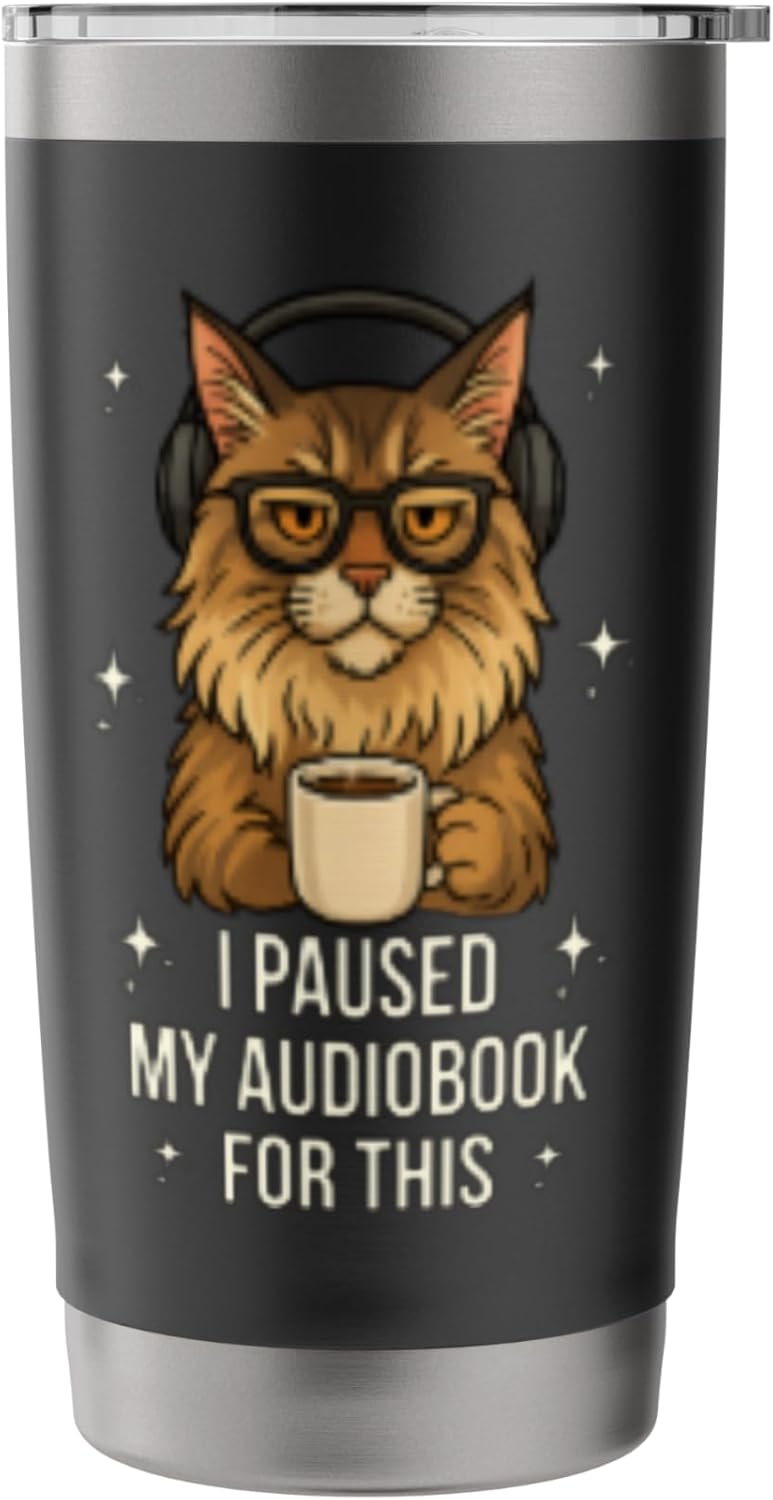 I Paused My Audiobook For This Cat Book Lover Coffee Tumbler Stainless Steel Insulated Tumbler