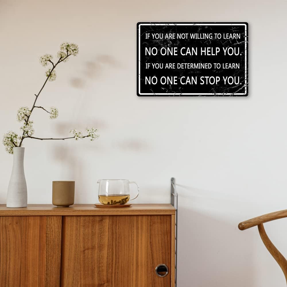 Office Metal Tin Sign Motivational Wall Art Decor Motivational Poster If You Are Not Willing To Learn No One Can Help You Positive Quotes Wall Decor Inspirational Quotes Signs Cubicle Decor Accessories Women Gift Home Kitchen Bar Decorations 8 x 12 Inches