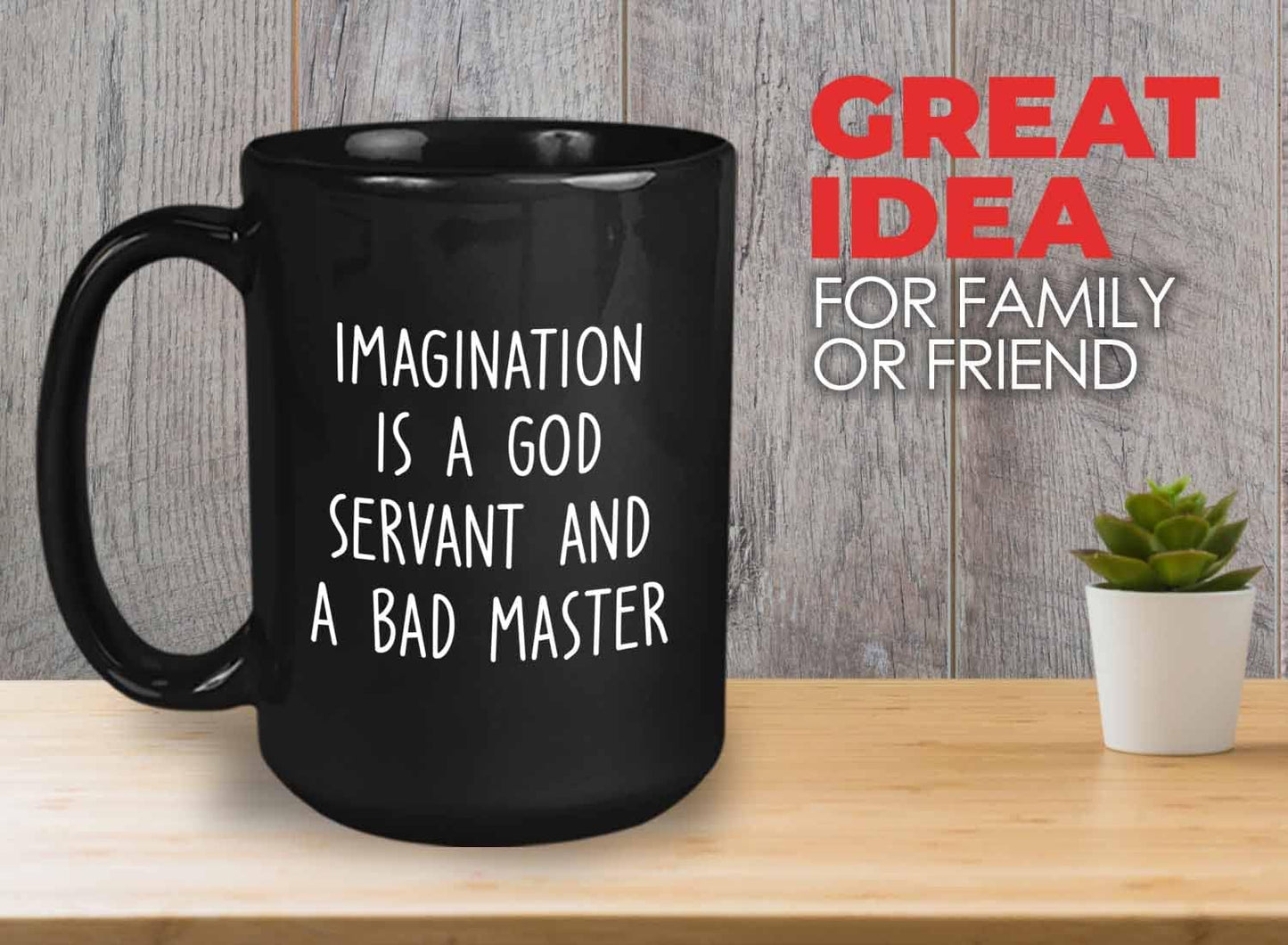 Bubble Hugs Writer Coffee Mug 15oz Black - Imagination is a god servant and a bad master - Reading Book Lover for Bookworm Bibliophile Librarians Author Readers Bookish
