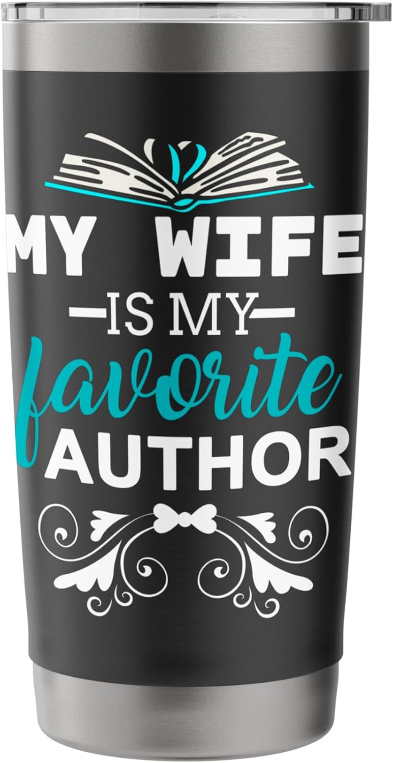 My Wife Is My Favorite Author Gift for book reader Stainless Steel Insulated Tumbler