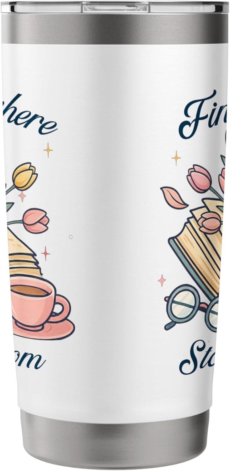 Book lover Find Me Where Stories Bloom Bookish Graphic Stainless Steel Insulated Tumbler