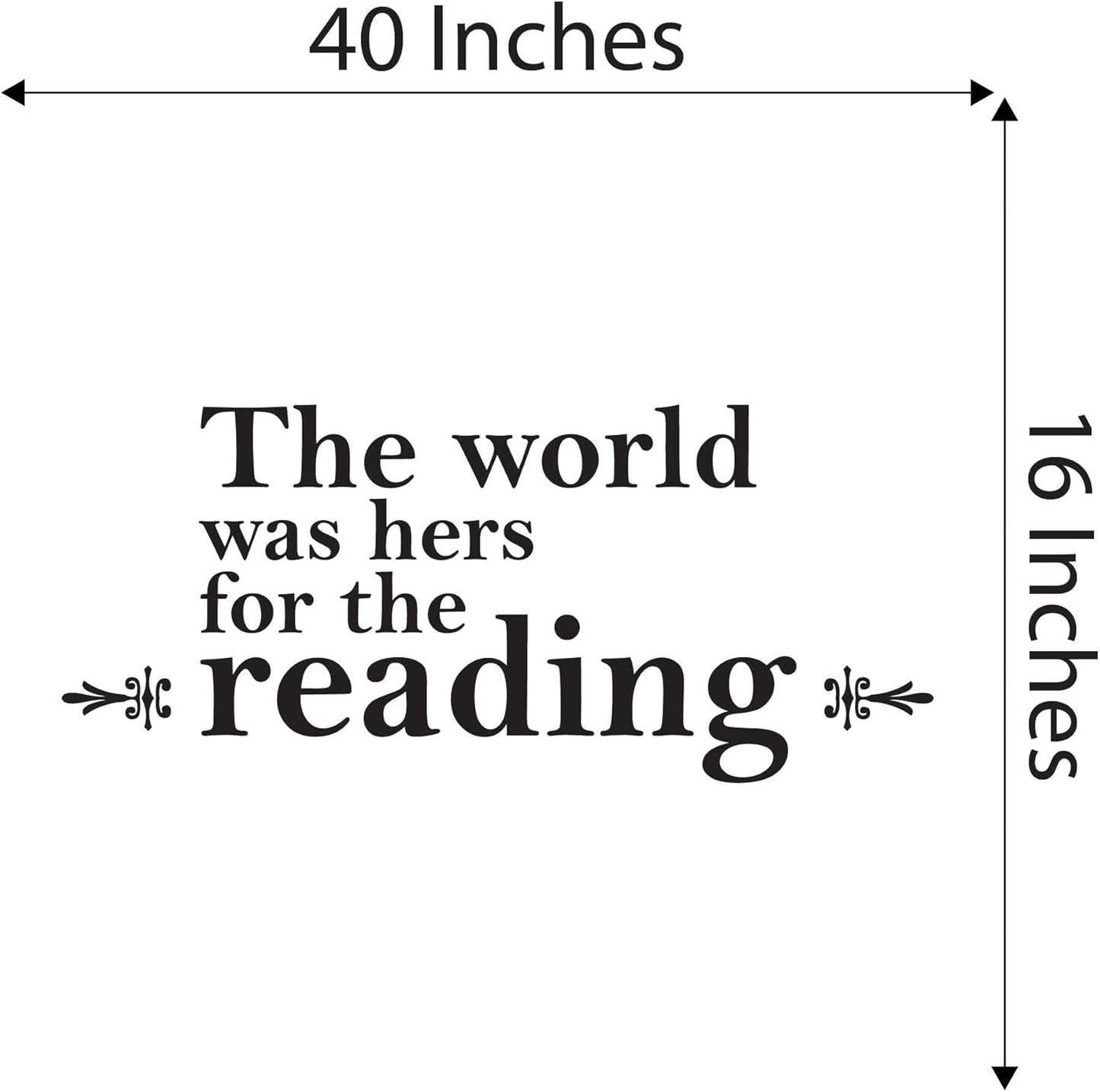 Girls World was Hers for The Reading Adorable Quote Wall Decal Decoration Books Quote Book Lovers Bookish Quotes Fun Readers Lasts Years and Easily Removable - Size: 40 in(W) x 16 in(H)