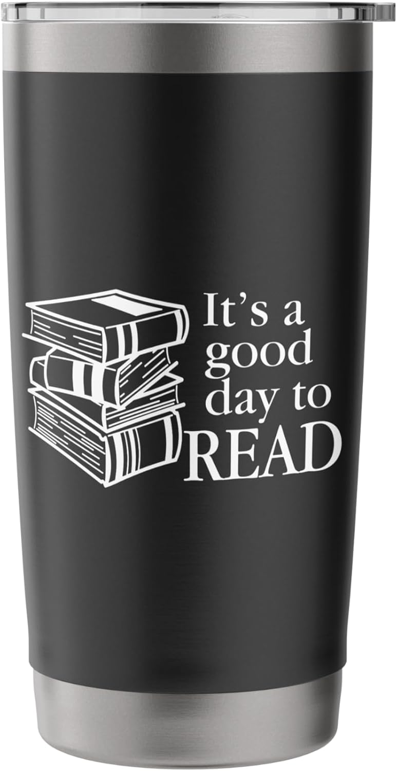 Reading, Men Women Kids, Books, It's A Good Day To Read Stainless Steel Insulated Tumbler