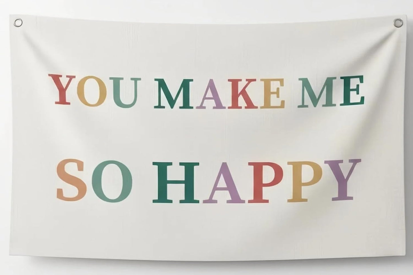 Canvas Wall Hanging Banner Decor (30"L x 20"W), "YOU MAKE ME SO HAPPY" Inspirational Quote Wall Art, Boho Minimalist Fabric Sign with Metal Grommets for Bedroom, Nursery & Home Decor
