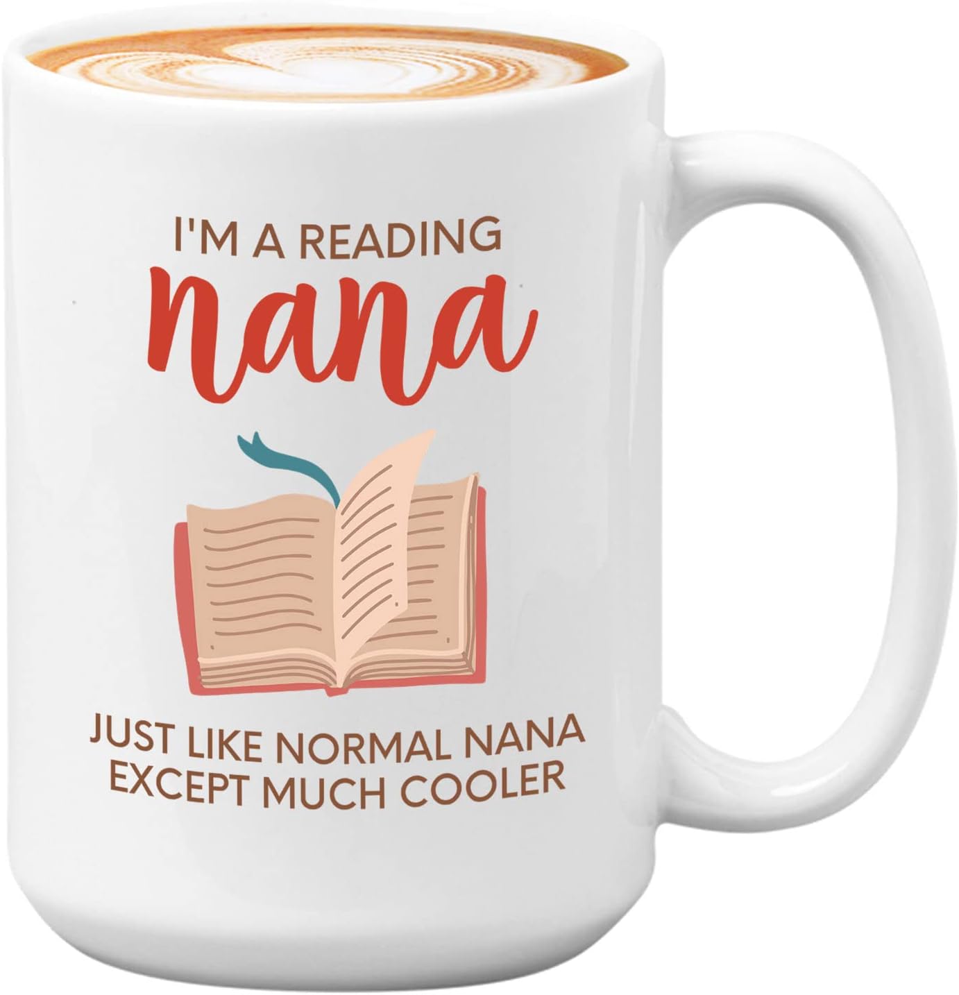 Bubble Hugs Book Lover Coffee Mug 15oz White - Reading Nana - Reading Reader Grandma Old Lady Book Lover Bookish Novelist Librarian Writer