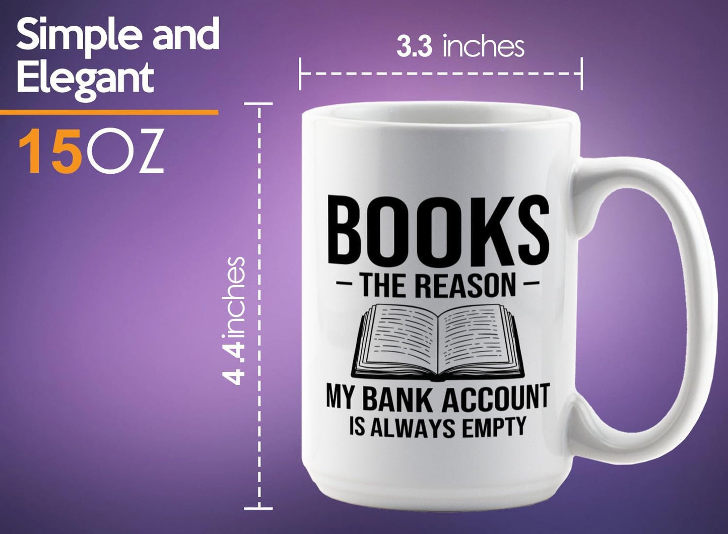Book Lover Coffee Mug 15oz White -Books The reason - Bookworm Literature Library Book Lover Reader Booked Editor Intellectual Studious