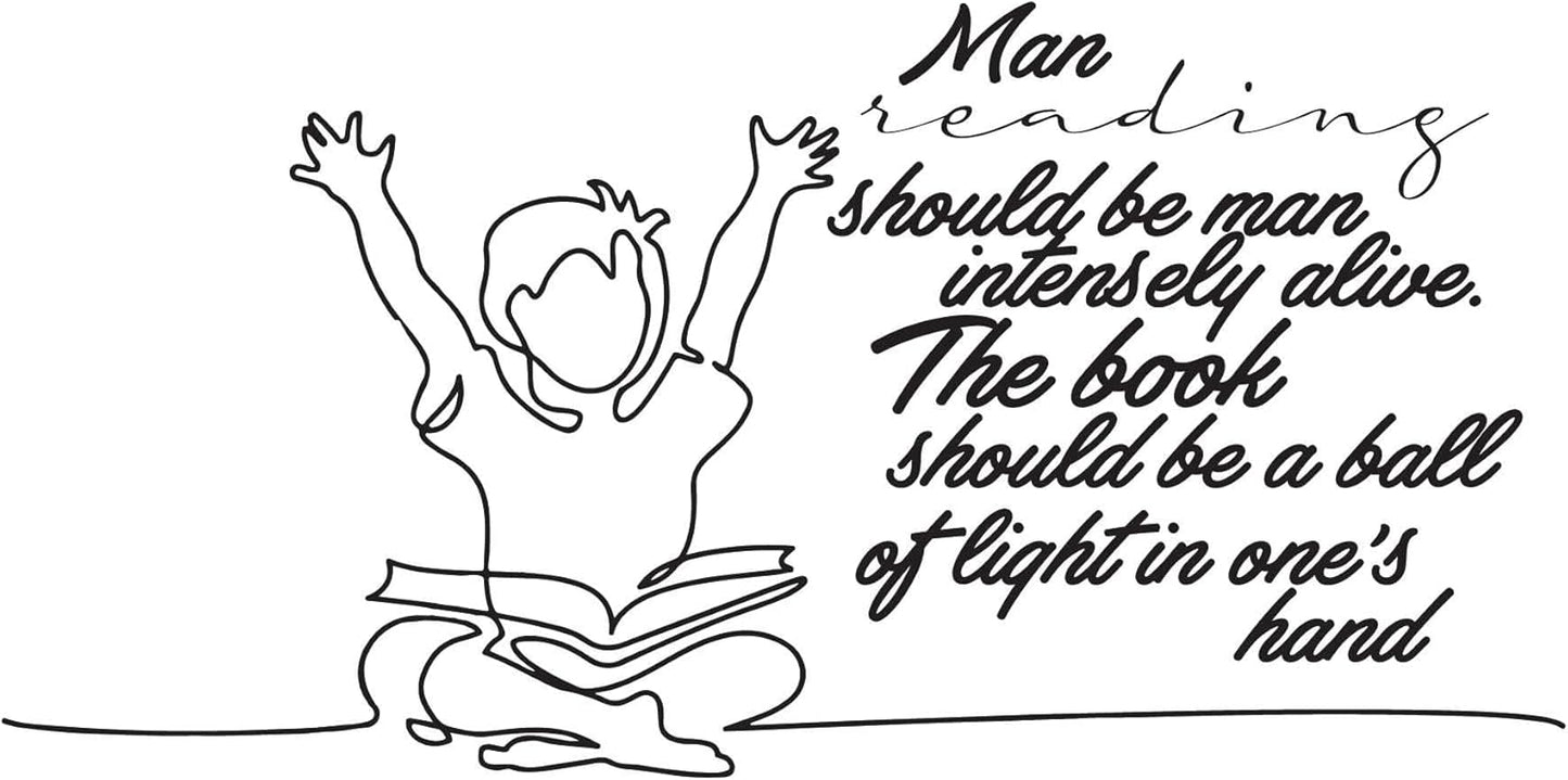 Children Man Reading Man Intensely Alive Adventurous Quote Wall Decal Decoration Cute Little Girl Happy Reading Bookish Book Lover Lasts Years and Easily Removable - Size: 20 in(W) x 10 in(H)
