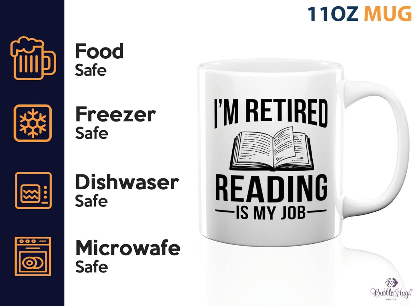 Retired Coffee Mug 11oz White -I'm Retired Reading Is My Job - Funny Hobby For Dad Grandpa Uncle Mom Aunt Librarian Book Lover Reader Author Journalist Writer