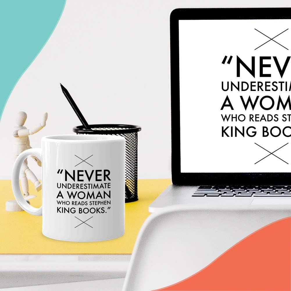 Readers Mug 11 oz White, Never Underestimate A Women Who Reads Stephen King Book Gift Idea for Horror Reader Book Lovers Bookworm