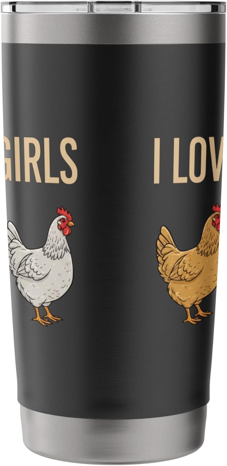 I Love My Girls Chicken Mom Farm Hen Poultry Lover Stainless Steel Insulated Tumbler