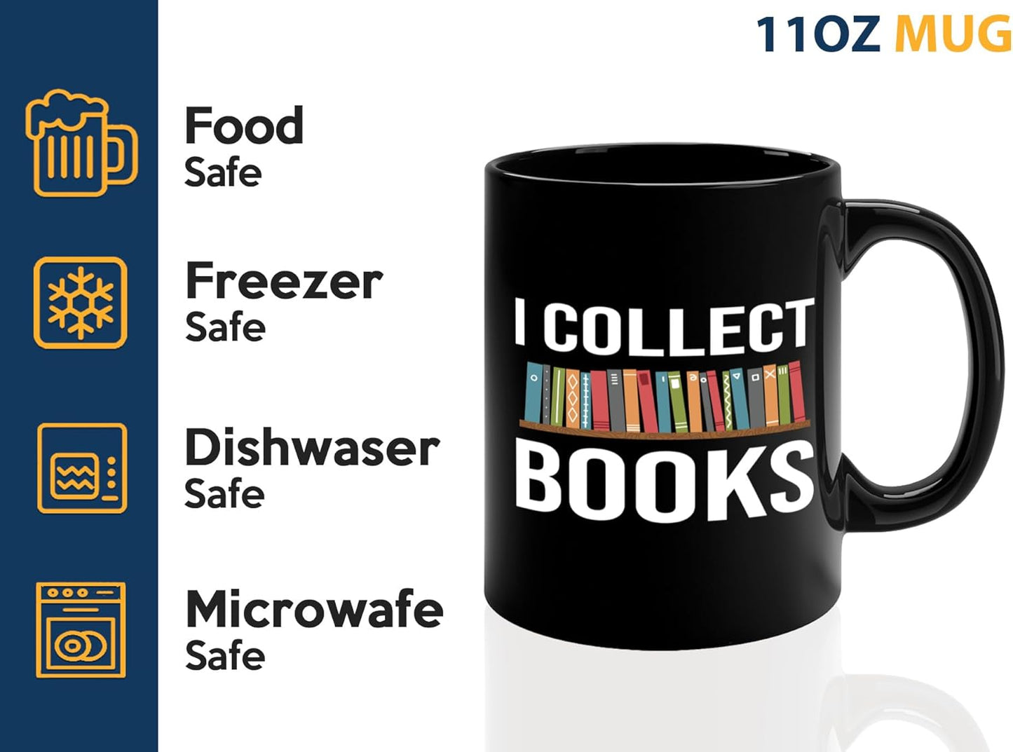 Book Lover Coffee Mug 11oz Black -I Collect Books - Writer Editor Bookish Librarian Bibliophile Bookish Grammar Philosophers