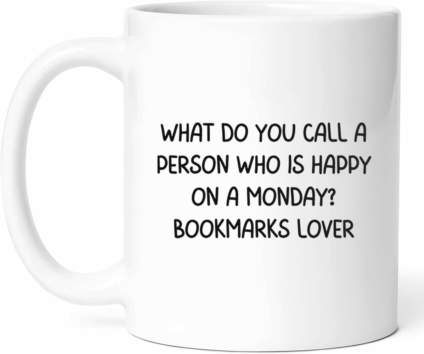 Happy Bookmarks Lover Mug - Reading Enthusiast Coffee Cup - Bookworm Funny Gift From Friends - Literary Fan Tea Mugs - Page Marker Cups - 11 Oz Ceramic Gifts For Bibliophiles, Birthday, Him, Her