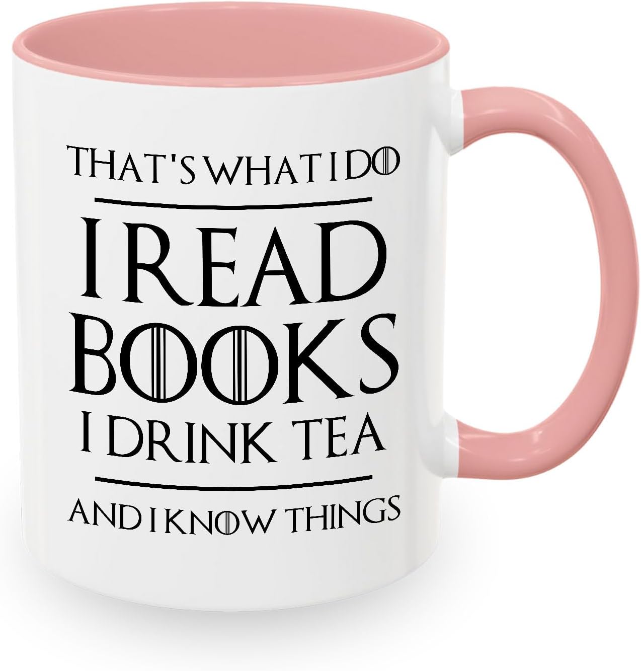 Book Lover Two Tone Pink Coffee Mug 11Oz - Read Books Drink Tea - Reading Reader Tea Lover I Know Things Book Addict Book Lover Bookish Novelist Librarian Writer