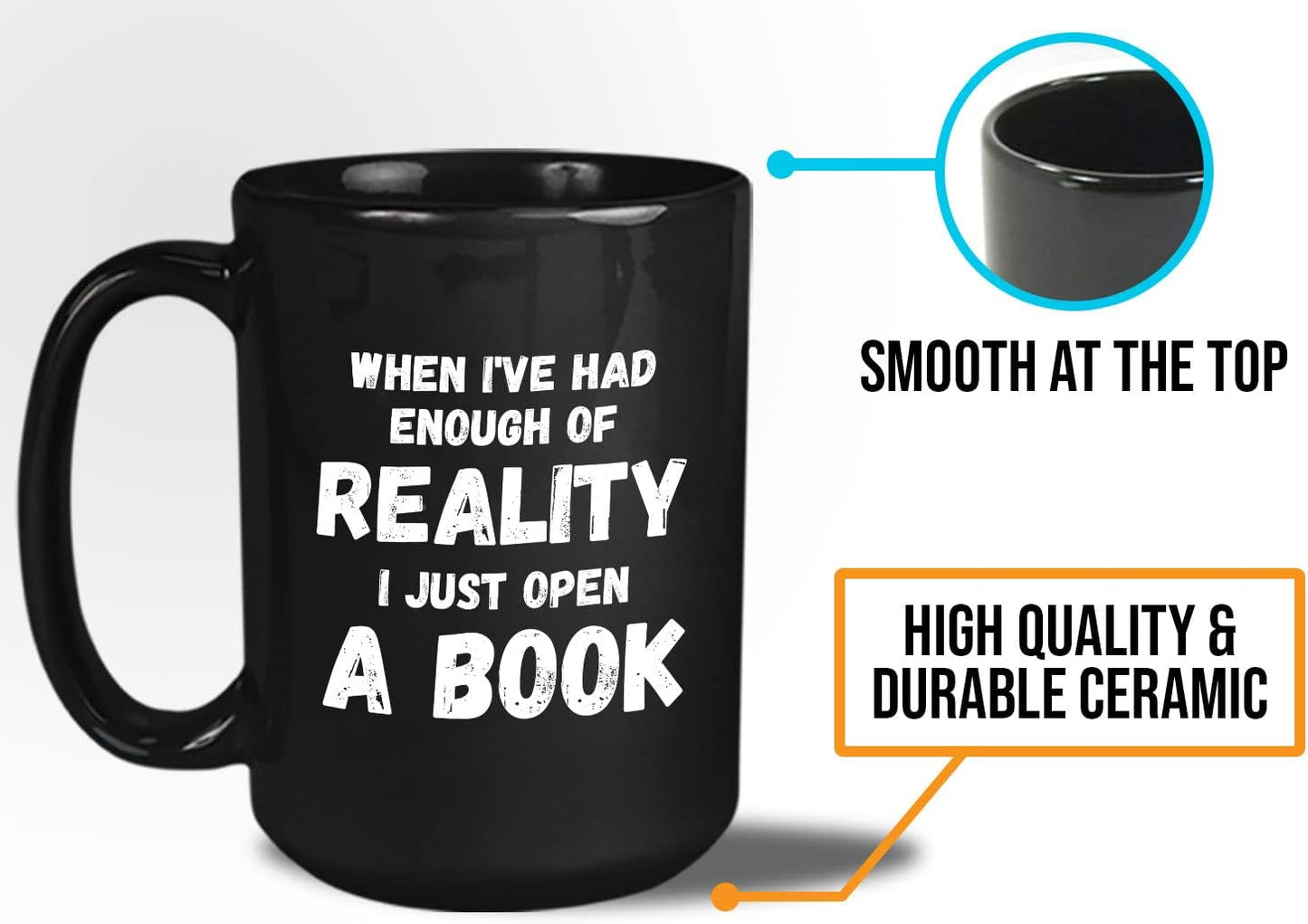 Bubble Hugs Book Lover Coffee Mug 15oz Black - Had Enough of Reality - Reading Reader Open a Book Lover Bookish Novelist Librarian Writer