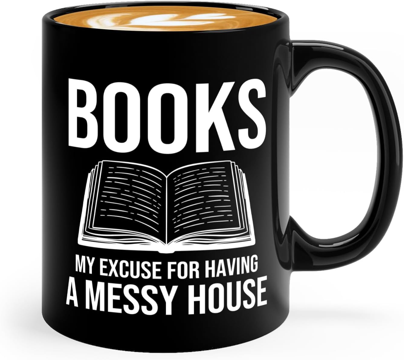 Book Lover Coffee Mug 11oz Black -Books My excuse - Bookworm Literature Library Book Lover Reader Booked Editor Intellectual Studious