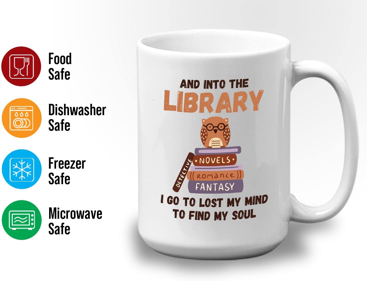 Bubble Hugs Book Lover Coffee Mug 15oz White - And into the Library - Reading Reader Owl Stack of Books Lost Mind to Find Soul Book Lover Bookish Novelist Librarian Writer