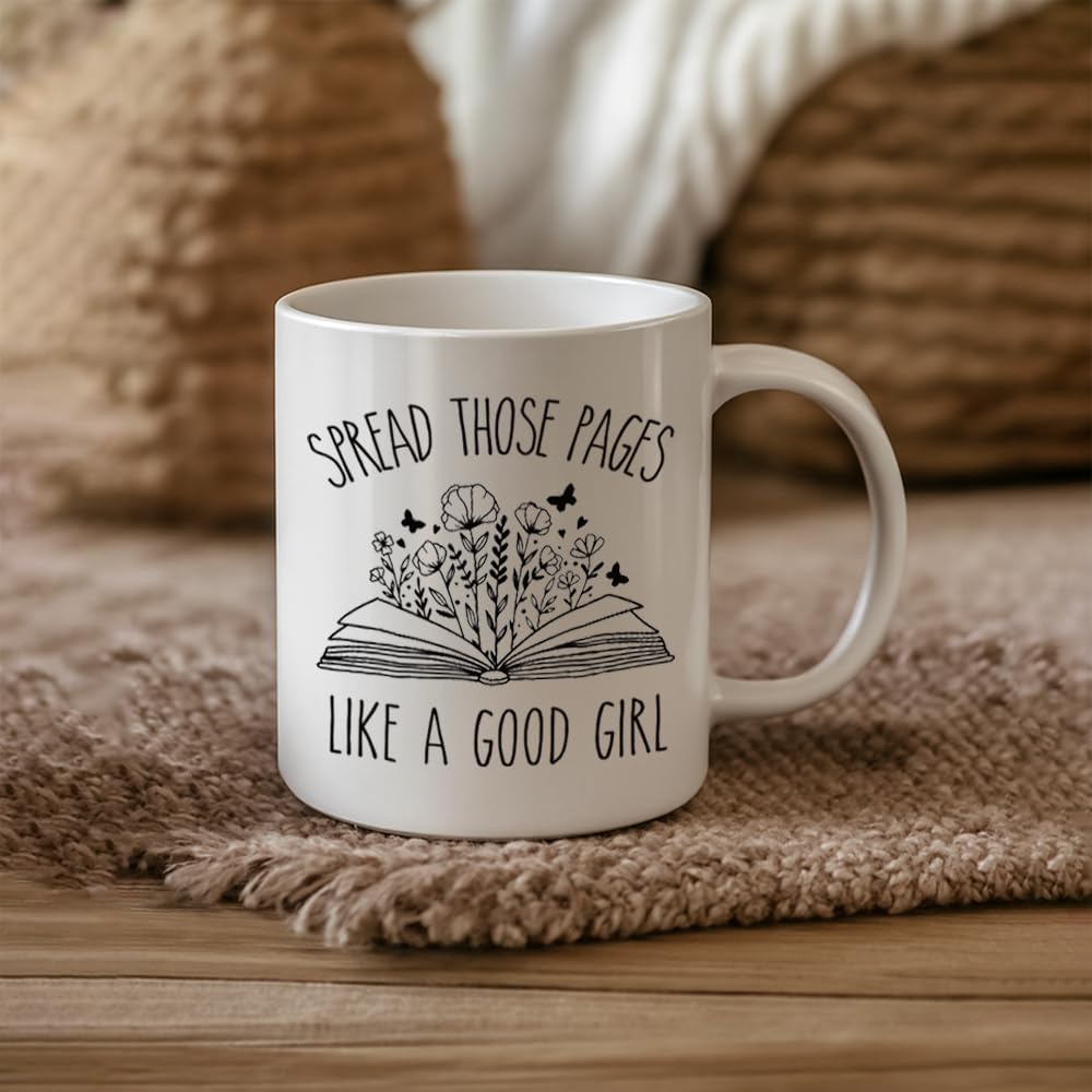Spread Those Pages Like a Good Girl Novelty Book Mug for Women Girl Funny Reading Gifts, Funny Birthday Christmas Gift for Book Lovers Bookworm Reader 11oz