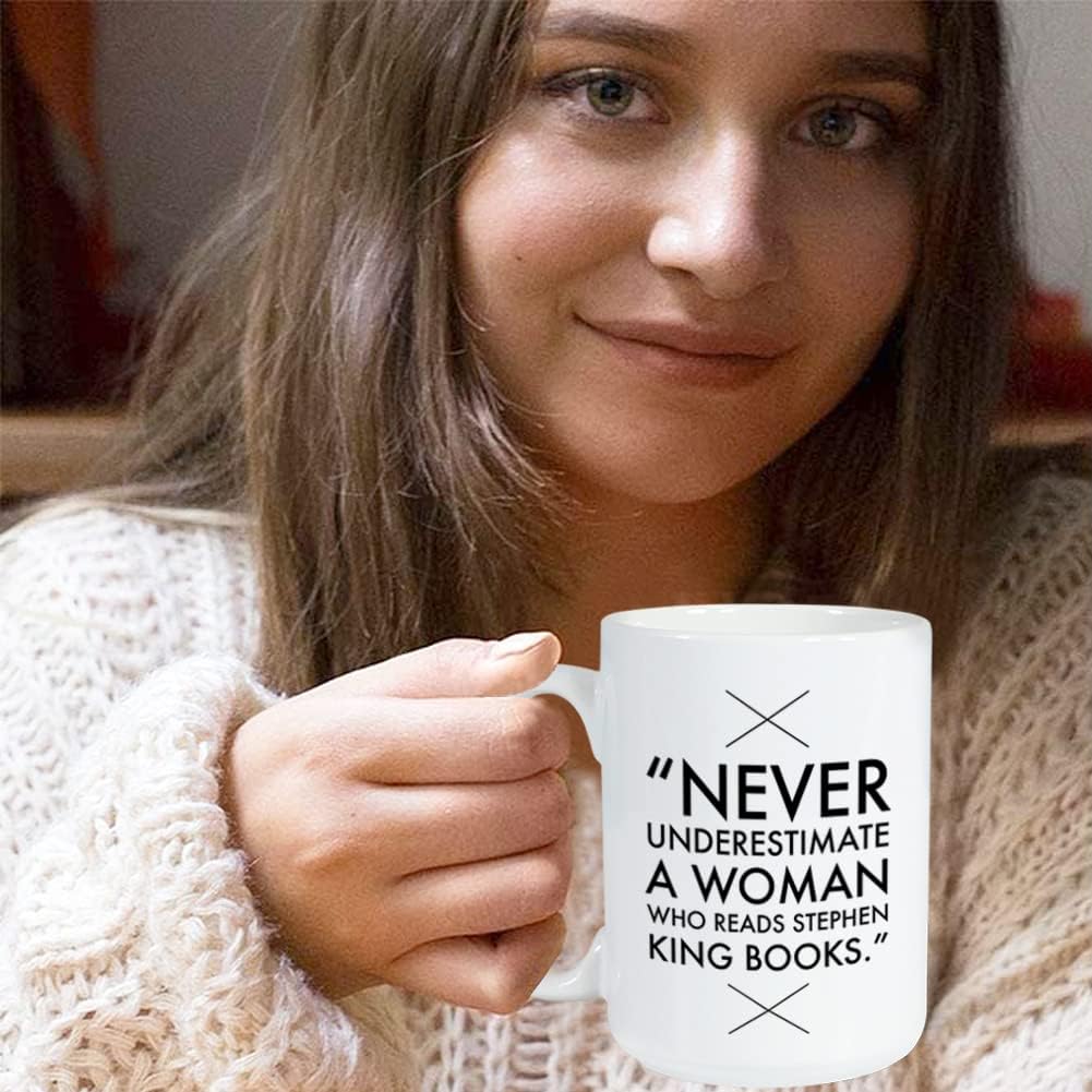 Readers Mug 15 oz, Never Underestimate A Women Who Reads Stephen King Book Unique Gift Idea for Horror Reader Book Lovers Bookworm, White