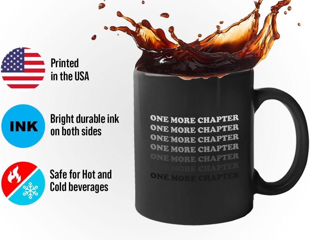Funny Sarcasm Book Lovers Coffee Mug 11oz Black - One More Chapter - Sarcastic Bookworm Reading Library Humorous Hilarious Sassy Sister