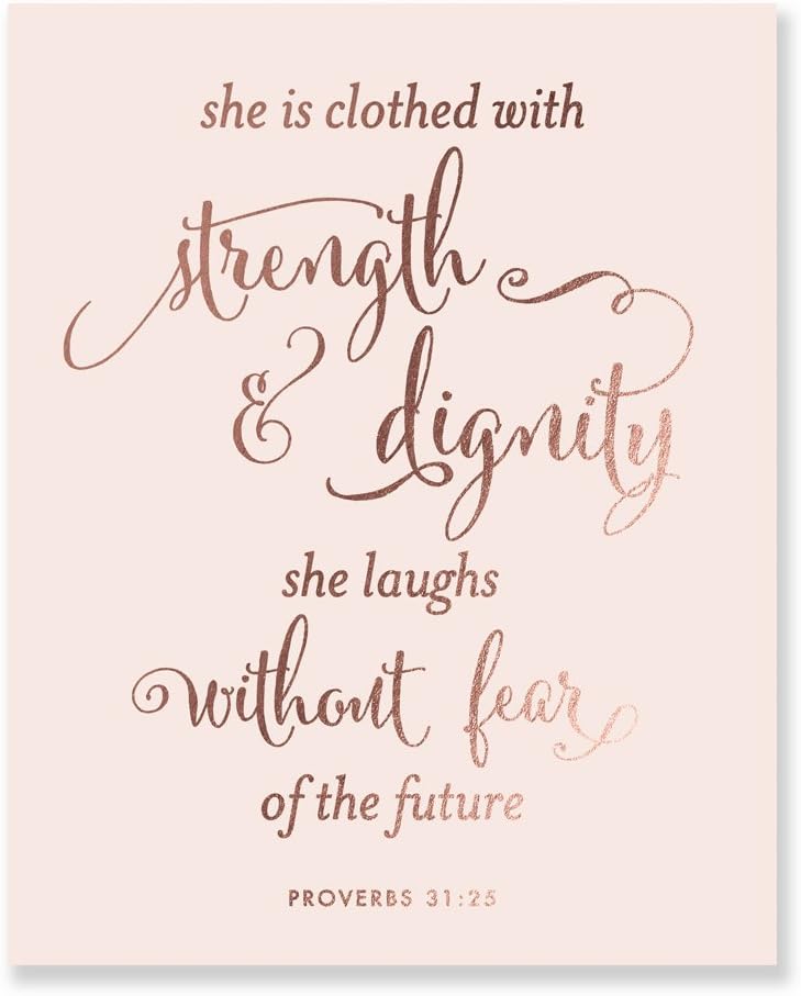 She Is Clothed With Strength And Dignity Gold Silver Rose Foil Print Script Bible Verse Proverbs 31:25 Nursery Wall Art Religious Home Decor 8 inches x 10 inches B31 (rose gold foil | pink paper)