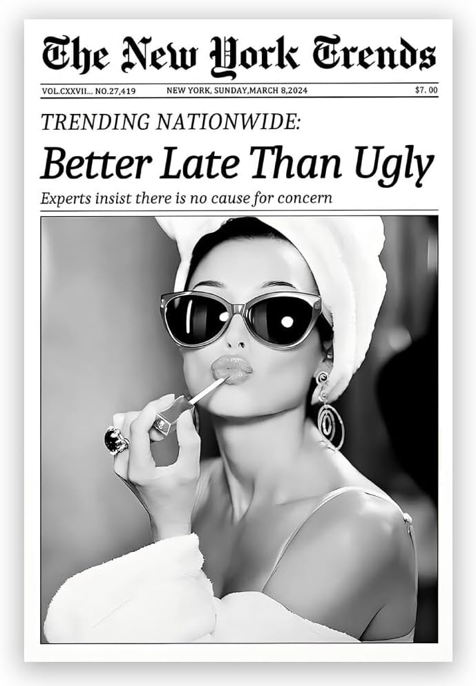 Vintage Newspaper Wall Art Black and White Canvas Prints Better Late Than Ugly Funky Feminist Poster Trendy Preppy Aesthetic Wall Decor for Girly Dorm Room Bathroom 8x12inch Unframed