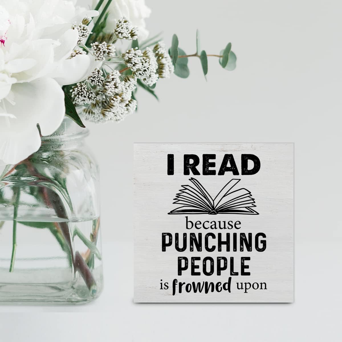 Humor Reading Wood Box Sign Decor Desk Sign I Read Because Punching People is Frowned Upon Wooden Box Block Sign Rustic Home Shelf Wall Decoration