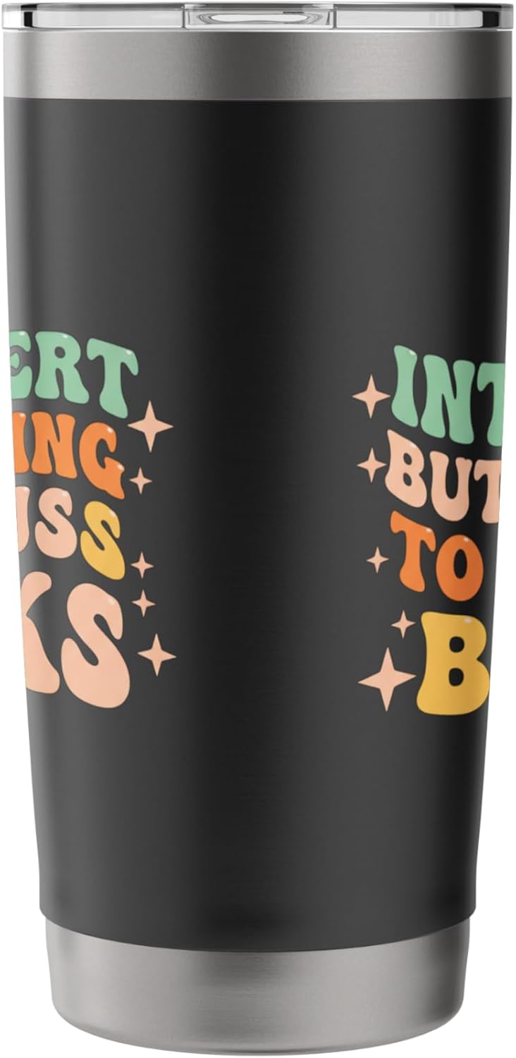 Introvert But Willing To Discuss Books Literary Reader Funny Stainless Steel Insulated Tumbler