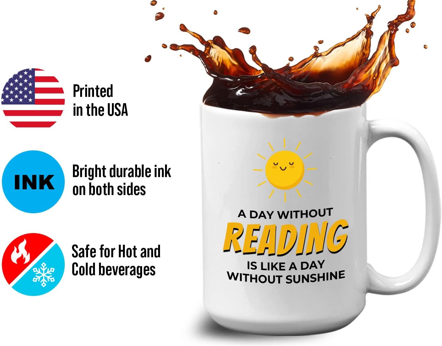 Bubble Hugs Book Lover Coffee Mug 15oz White - A Day Without Reading - Reading Reader Sunshine Book Addict Lover Bookish Novelist Librarian Writer