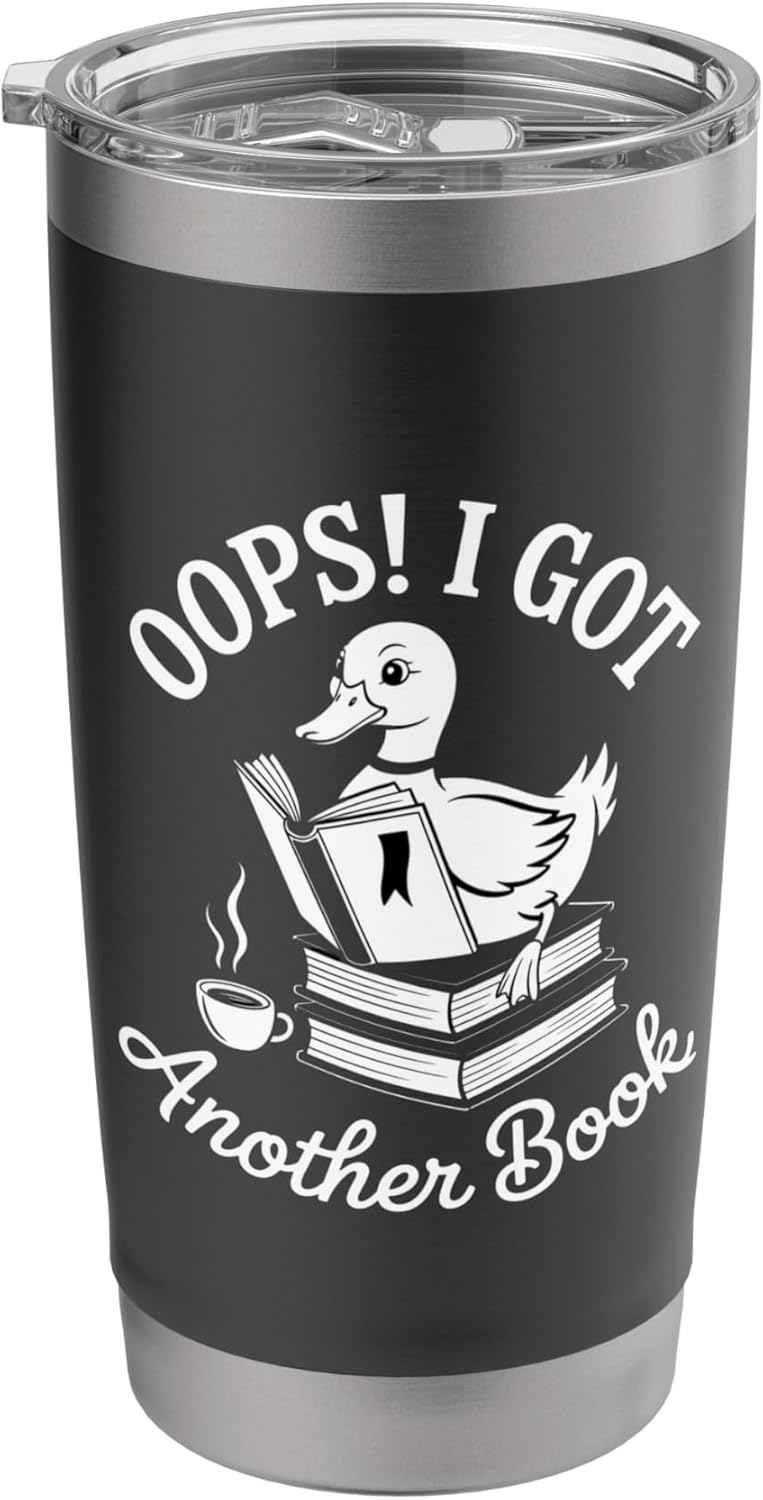 Funny Duck Reader Oops I Got Another Book Stainless Steel Insulated Tumbler