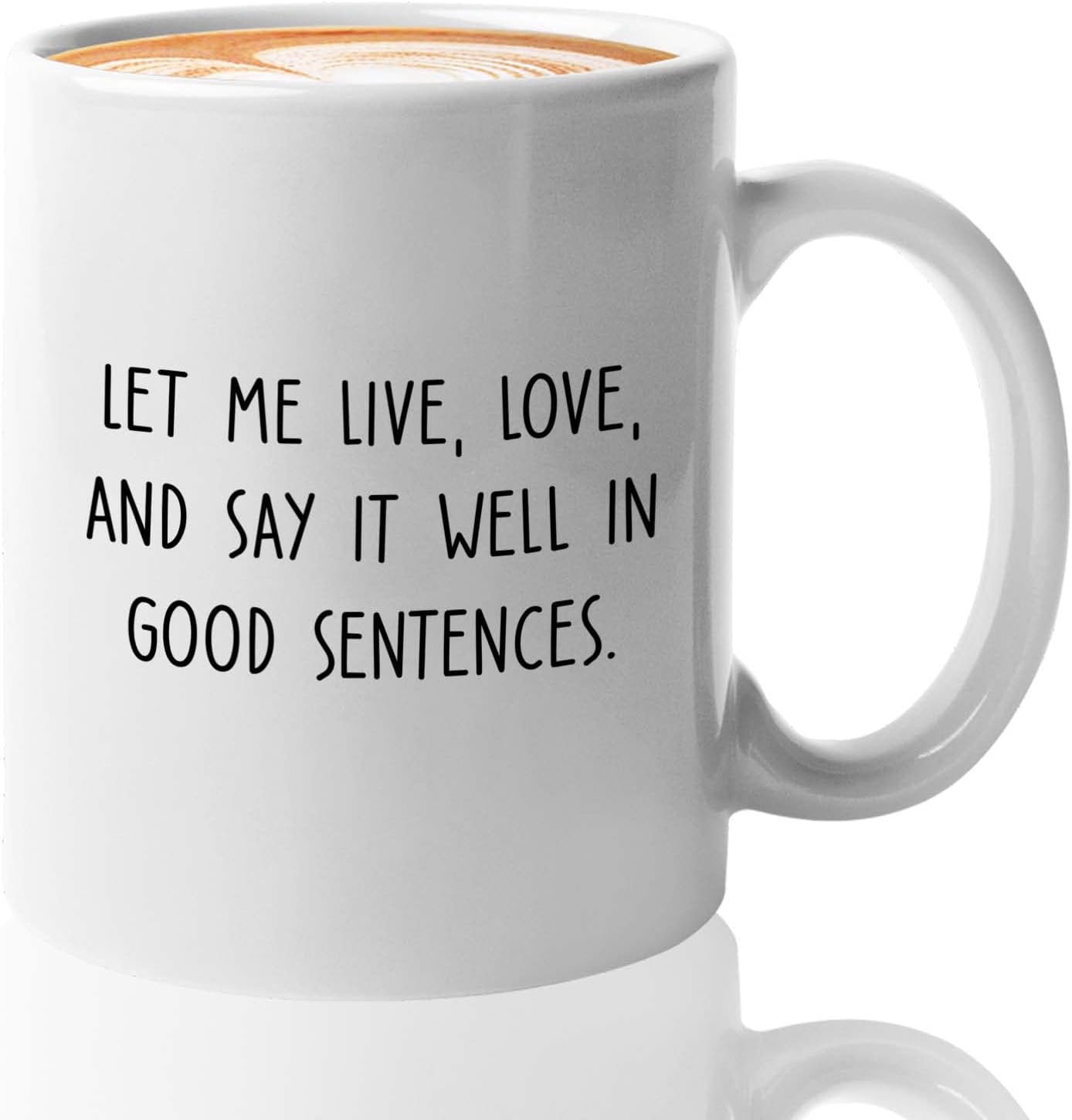 Bubble Hugs Writer Coffee Mug 11oz White - Let me lve, love, and say it well in good sentences. - Reading Book Lover for Bookworm Bibliophile Librarians Author Readers Bookish
