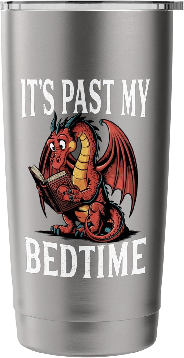 It's Past My Bedtime Dragon Reading A Book Bookworm Reader Stainless Steel Insulated Tumbler